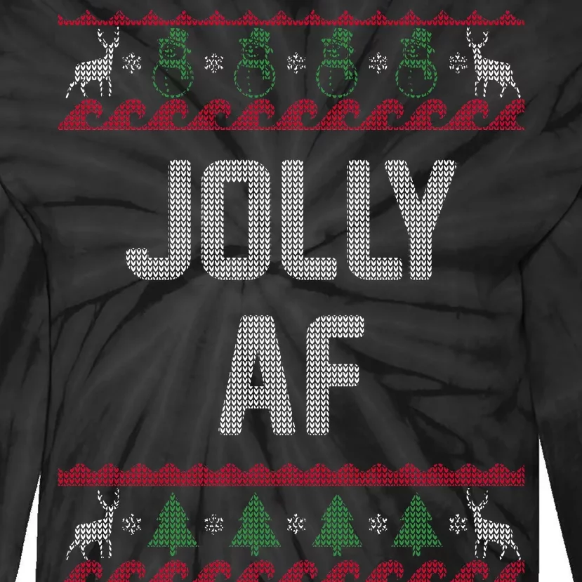 Funny Jolly AF Ugly Christmas Sweater Style Tie-Dye Long Sleeve Shirt