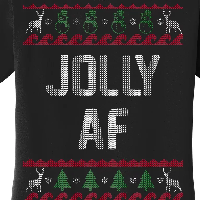 Funny Jolly AF Ugly Christmas Sweater Style Women's T-Shirt