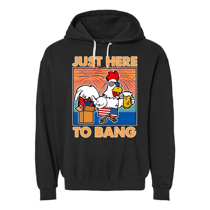 Funny Just Here To Bang Fireworks Beer Chicken Garment-Dyed Fleece Hoodie