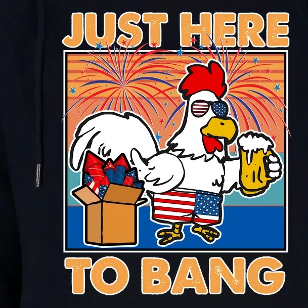 Funny Just Here To Bang Fireworks Beer Chicken Womens Funnel Neck Pullover Hood