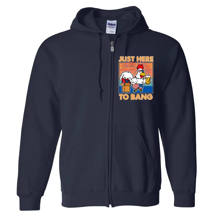 Funny Just Here To Bang Fireworks Beer Chicken Full Zip Hoodie