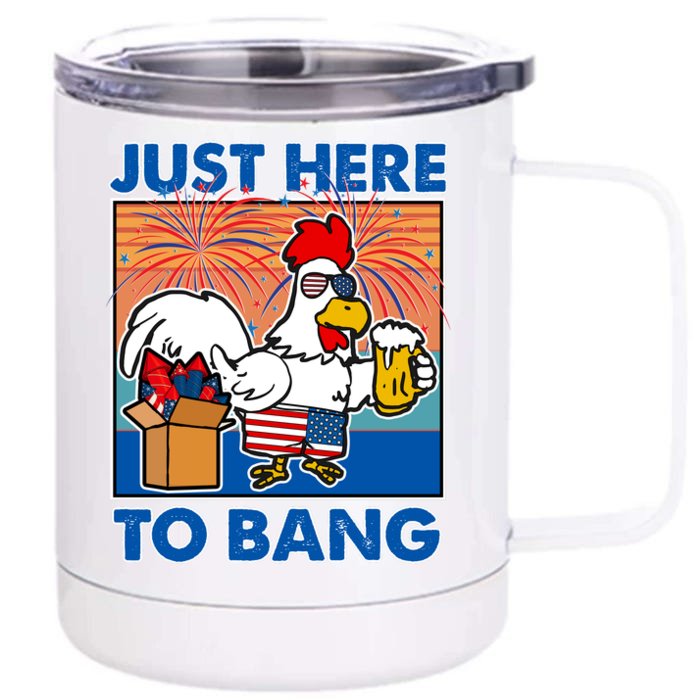 Funny Just Here To Bang Fireworks Beer Chicken Front & Back 12oz Stainless Steel Tumbler Cup