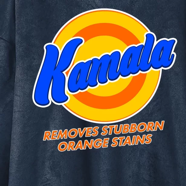 Funny Kamala Removes Stubborn Orange Stains Hooded Wearable Blanket