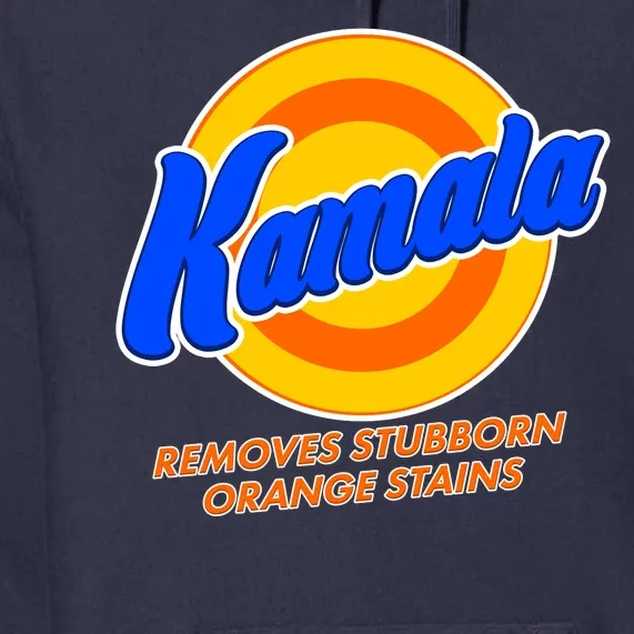 Funny Kamala Removes Stubborn Orange Stains Premium Hoodie