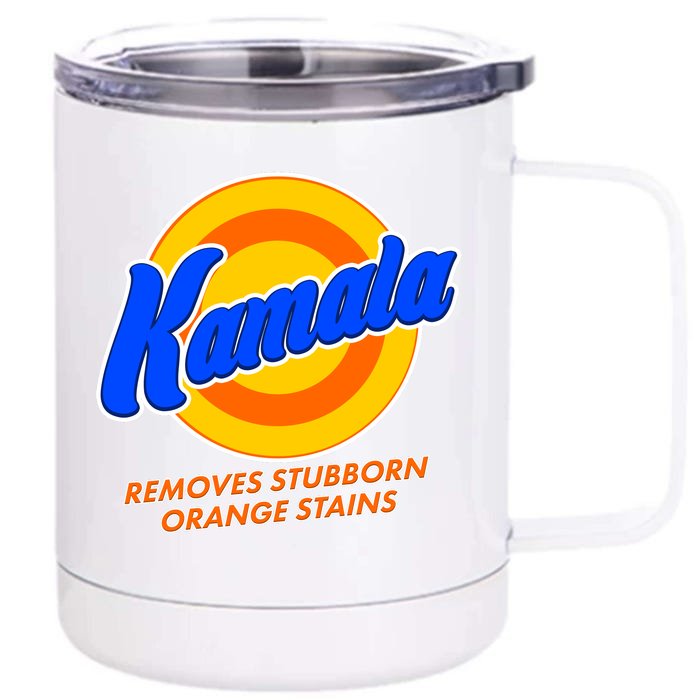 Funny Kamala Removes Stubborn Orange Stains Front & Back 12oz Stainless Steel Tumbler Cup