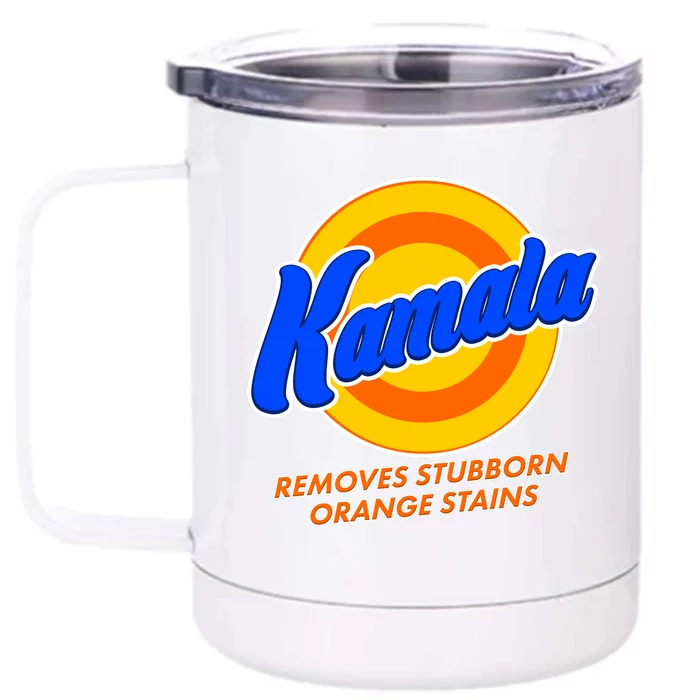 Funny Kamala Removes Stubborn Orange Stains Front & Back 12oz Stainless Steel Tumbler Cup