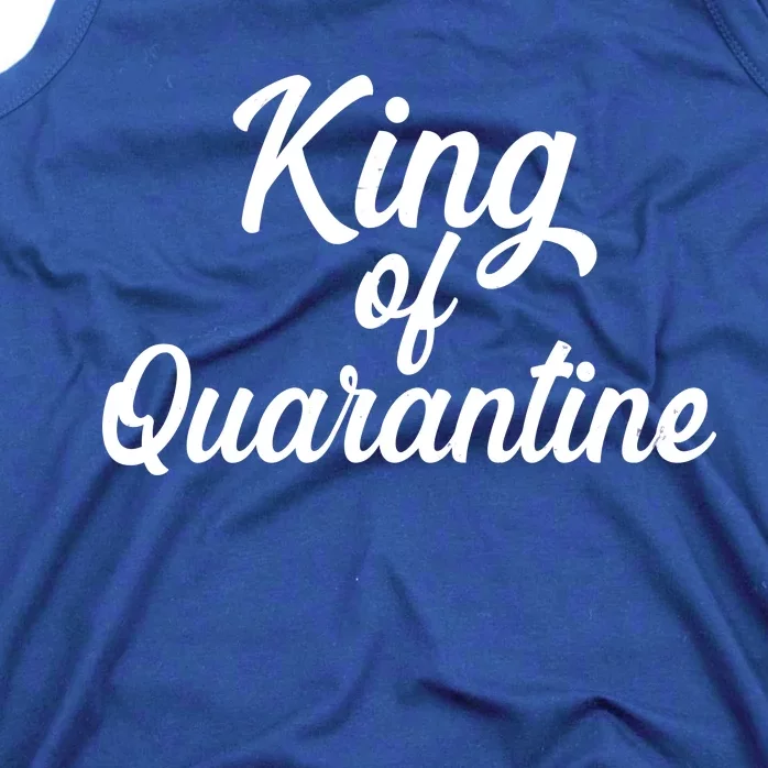 Funny King Of Quarantine Tank Top