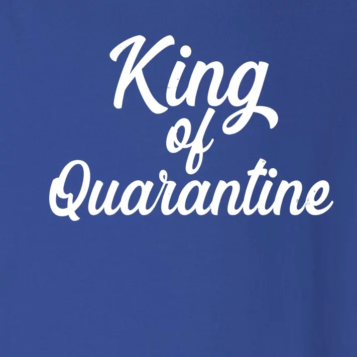 Funny King Of Quarantine Toddler Long Sleeve Shirt