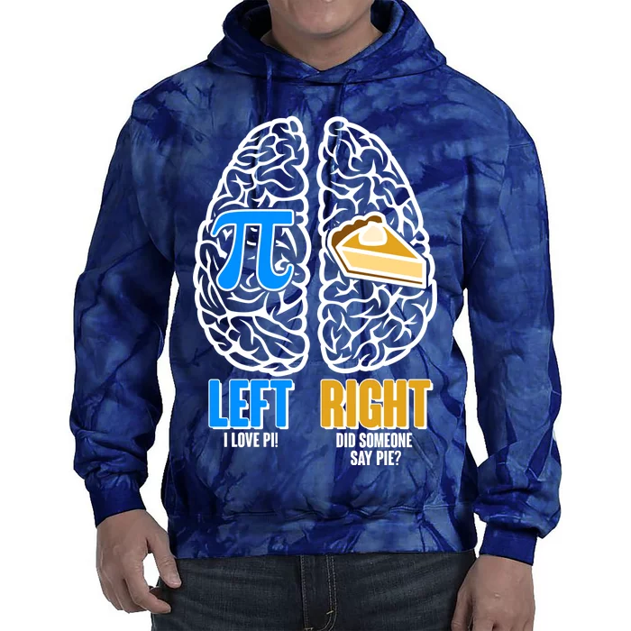 Funny Left Right Brain Pi Pie Tie Dye Hoodie