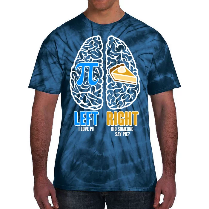 Funny Left Right Brain Pi Pie Tie-Dye T-Shirt