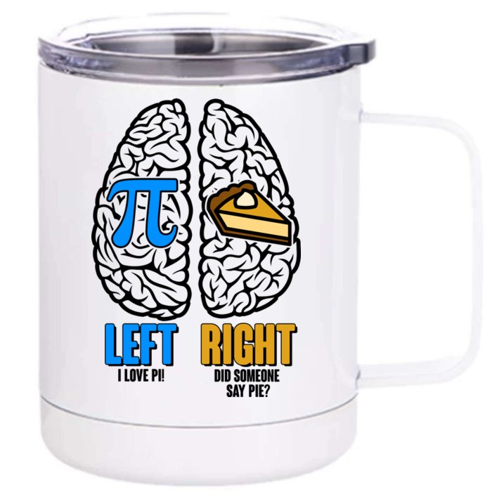 Funny Left Right Brain Pi Pie Front & Back 12oz Stainless Steel Tumbler Cup