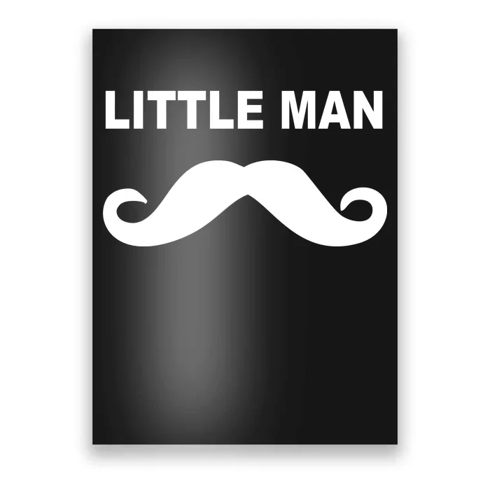 Funny Little Man Mustache Poster