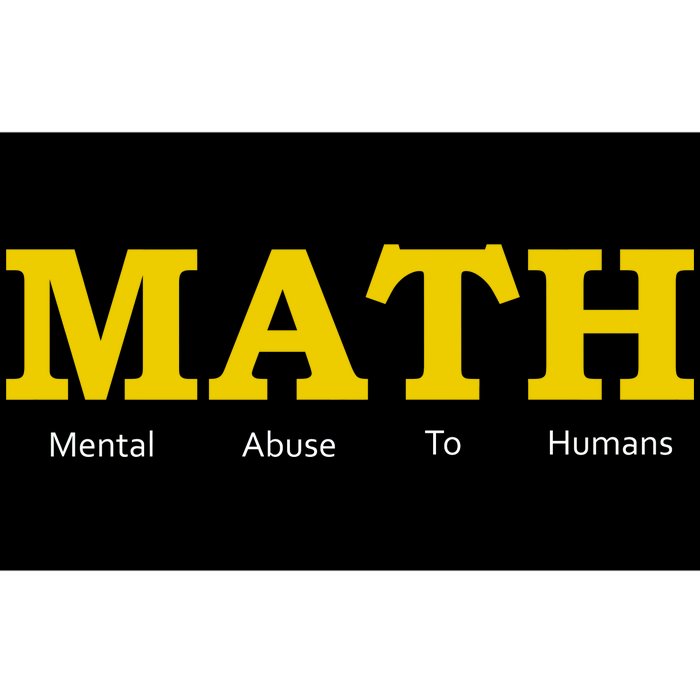 Funny Math - Mental Abuse To Humans Bumper Sticker