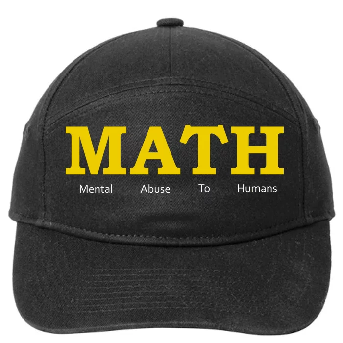 Funny Math - Mental Abuse To Humans 7-Panel Snapback Hat