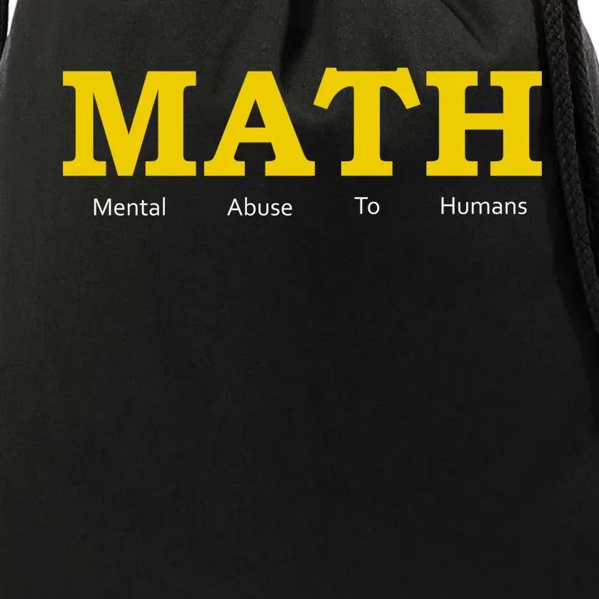 Funny Math - Mental Abuse To Humans Drawstring Bag