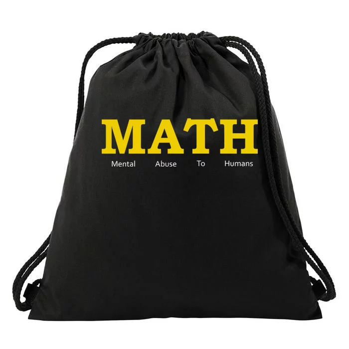 Funny Math - Mental Abuse To Humans Drawstring Bag