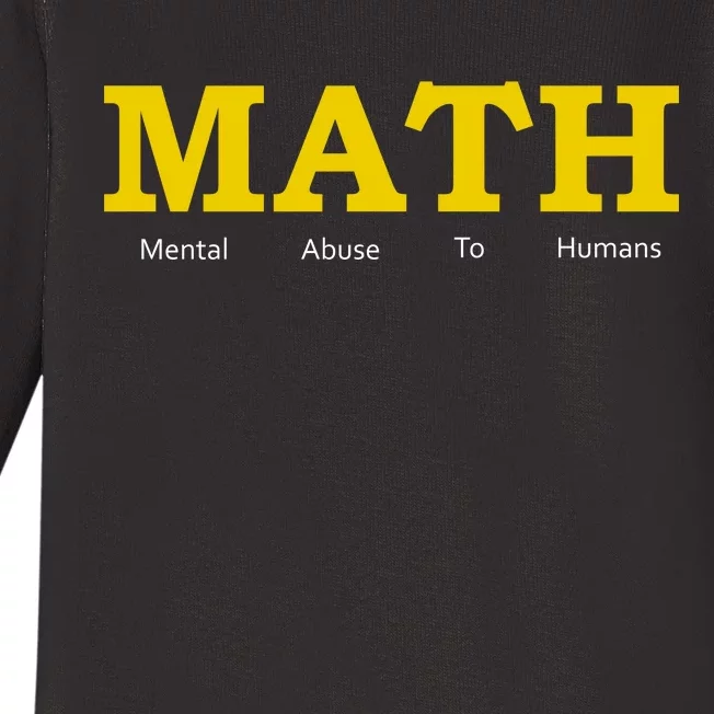 Funny Math - Mental Abuse To Humans Baby Long Sleeve Bodysuit