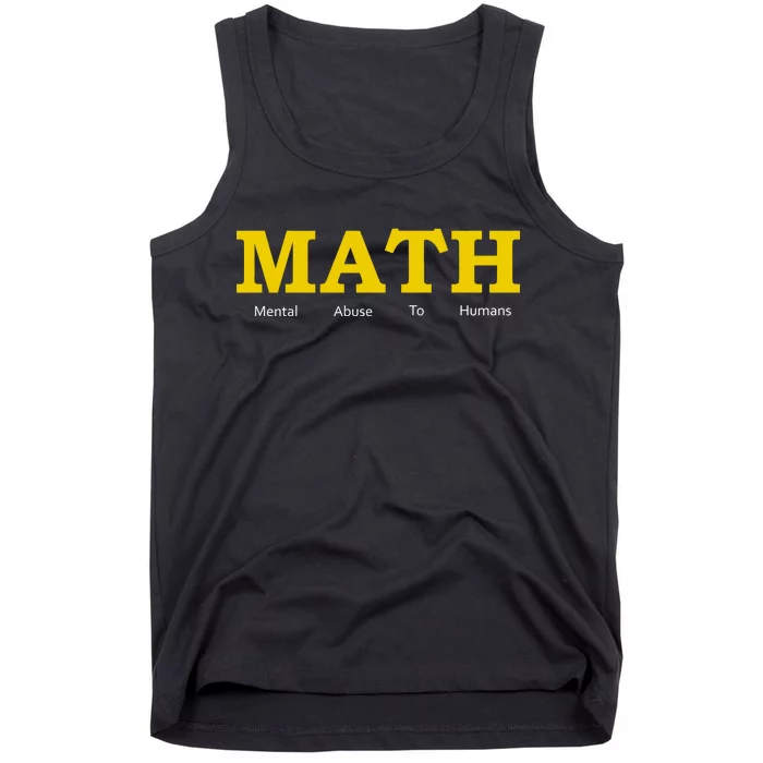 Funny Math - Mental Abuse To Humans Tank Top