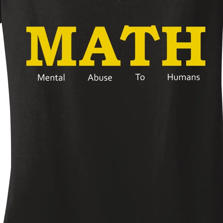 Funny Math - Mental Abuse To Humans Women's V-Neck T-Shirt