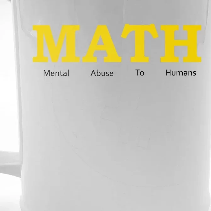 Funny Math - Mental Abuse To Humans Front & Back Beer Stein