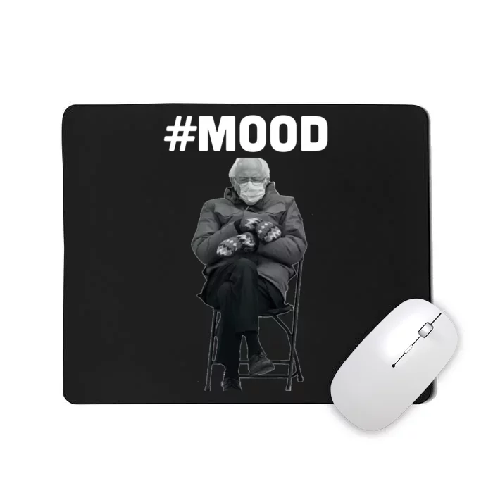 Funny Meme Mittens Bernie Sanders Mood Mousepad