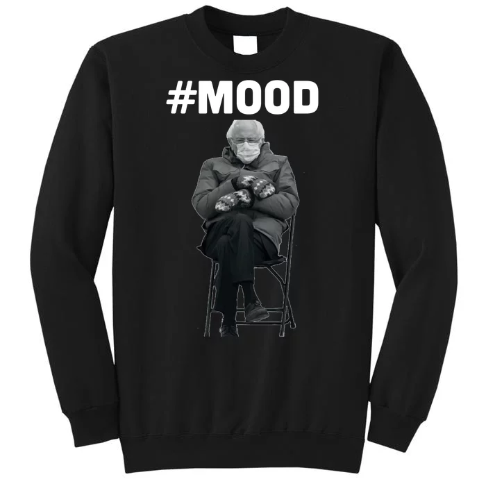 Funny Meme Mittens Bernie Sanders Mood Tall Sweatshirt