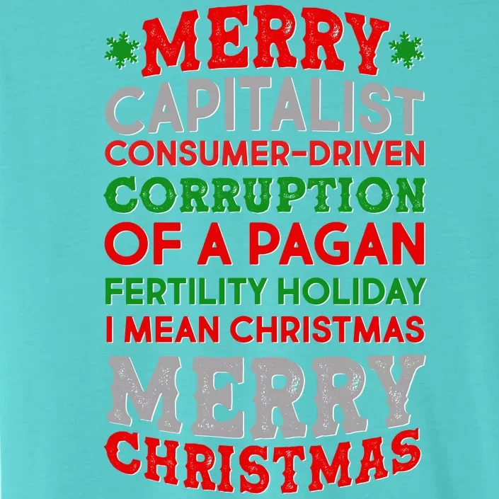 Funny Merry Capitalist Christmas ChromaSoft Performance T-Shirt