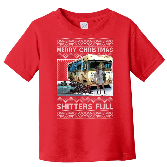Funny Merry Christmas Shitters Full Ugly Christmas Sweater Toddler T-Shirt