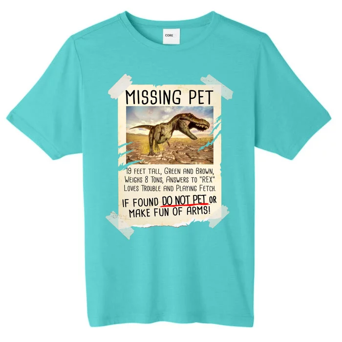 Funny Missing Pet T-Rex Dinosaur ChromaSoft Performance T-Shirt