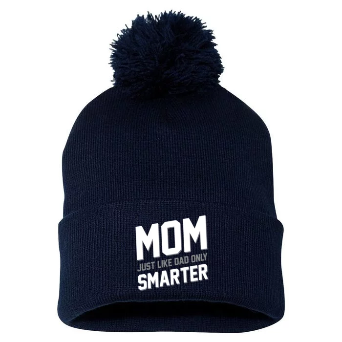 Funny Mom Just Like Dad Only Smarter Pom Pom 12in Knit Beanie