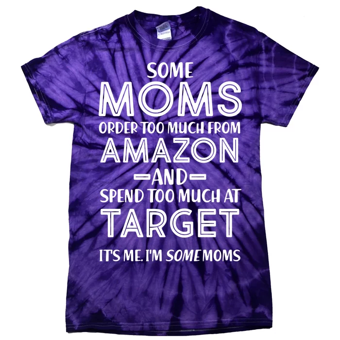 Funny Moms Shopping Problems Tie-Dye T-Shirt