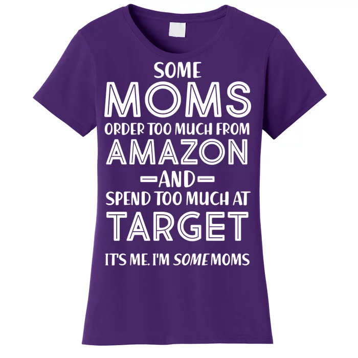 Funny Moms Shopping Problems Women's T-Shirt