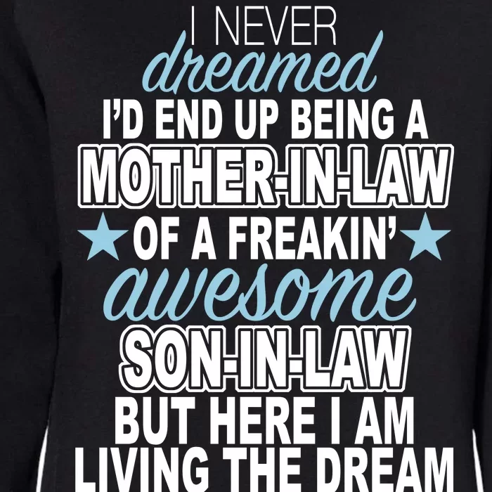 Funny Mother In law Awesome Son In Law Womens California Wash Sweatshirt