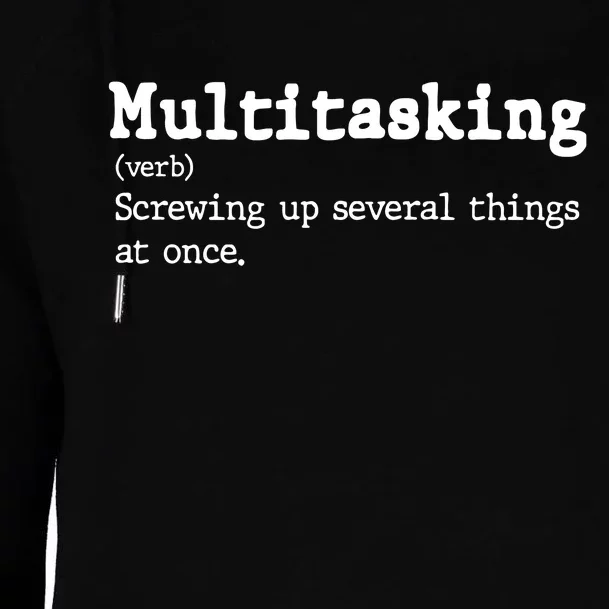 Funny Multitasking Definition Womens Funnel Neck Pullover Hood