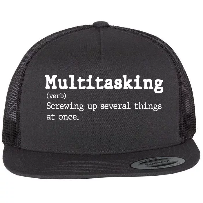 Funny Multitasking Definition Flat Bill Trucker Hat