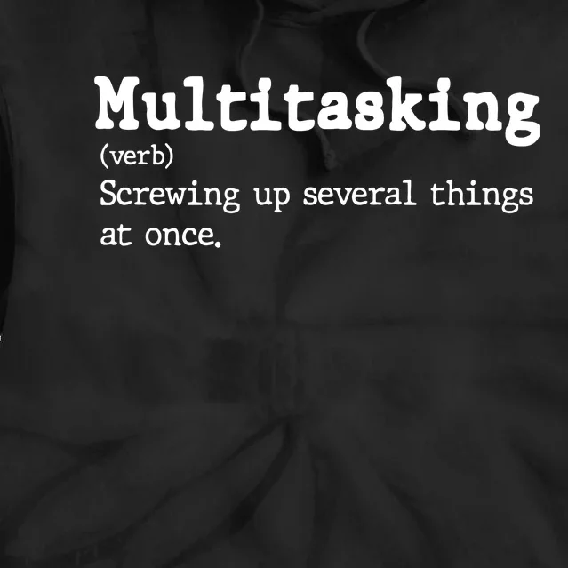 Funny Multitasking Definition Tie Dye Hoodie