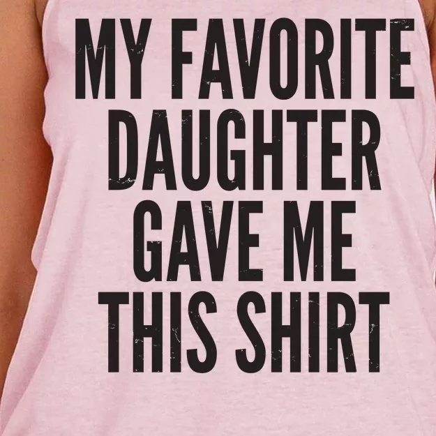 Funny My Favorite Daughter Gave Me This Shirt Women's Knotted Racerback Tank