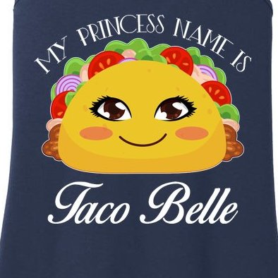 Funny My Princess Name is Taco Belle Ladies Essential Tank