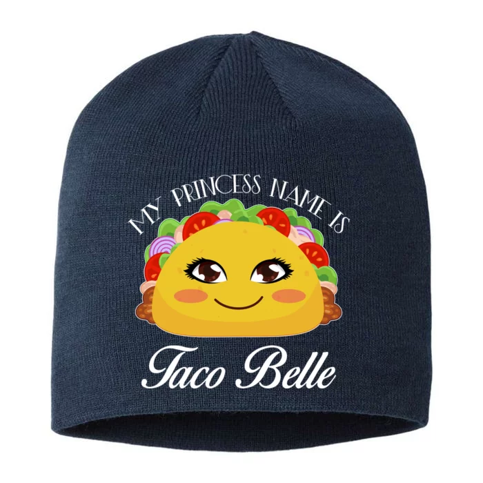 Funny My Princess Name is Taco Belle 8 1/2in Sustainable Knit Beanie