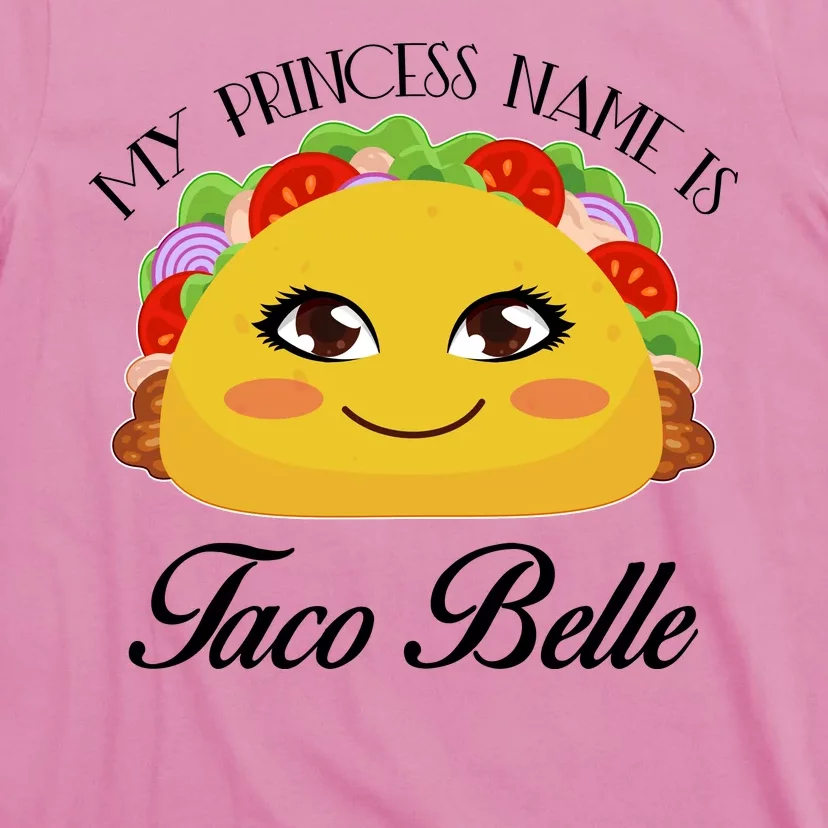 Funny My Princess Name is Taco Belle T-Shirt