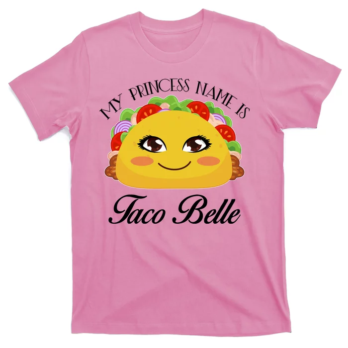 Funny My Princess Name is Taco Belle T-Shirt