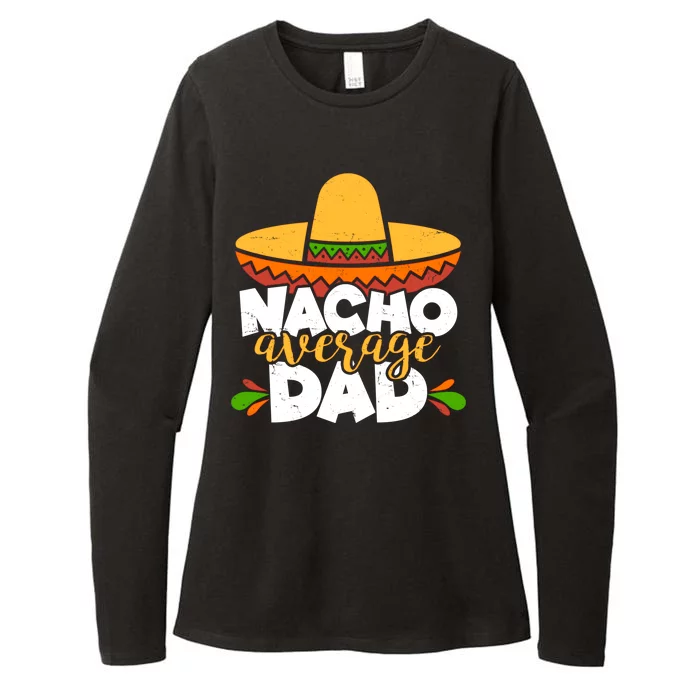 Funny Nacho Average Dad Womens CVC Long Sleeve Shirt