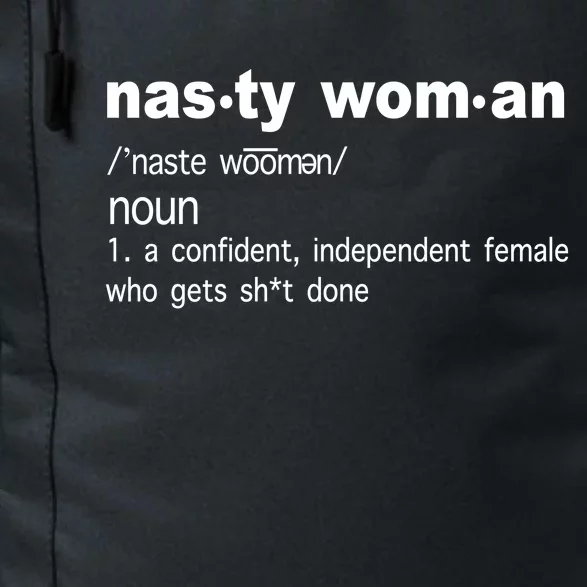 Funny Nasty Woman Definition Daily Commute Backpack