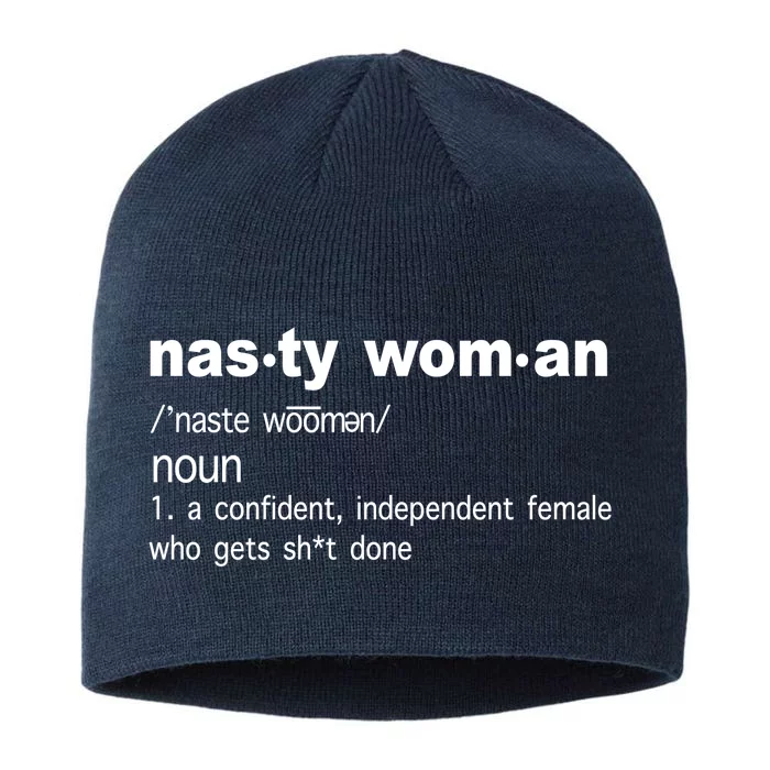 Funny Nasty Woman Definition 8 1/2in Sustainable Knit Beanie