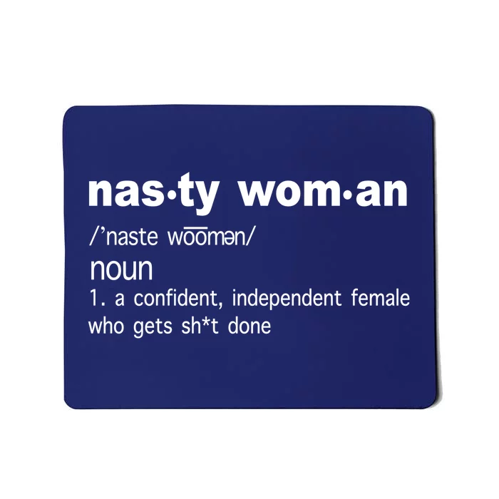 Funny Nasty Woman Definition Mousepad