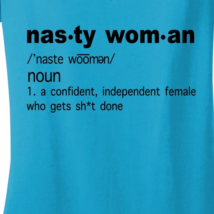 Funny Nasty Woman Definition Women's V-Neck T-Shirt