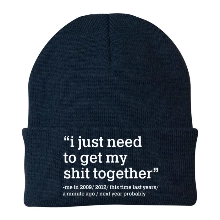 Funny New Year I Just Need to Get My Shit Together Knit Cap Winter Beanie