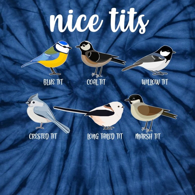 Funny Nice Tits Birds Tie-Dye T-Shirt