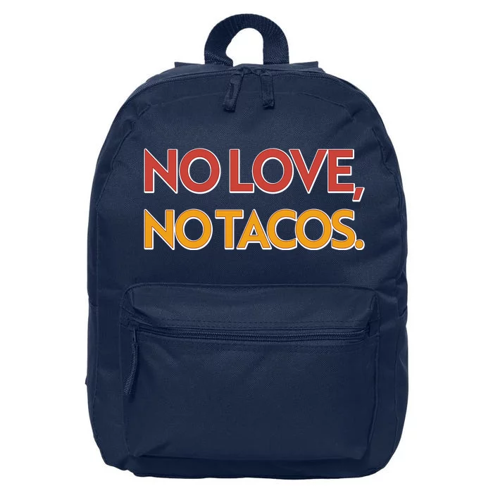 Funny No Love, No Tacos 16 in Basic Backpack