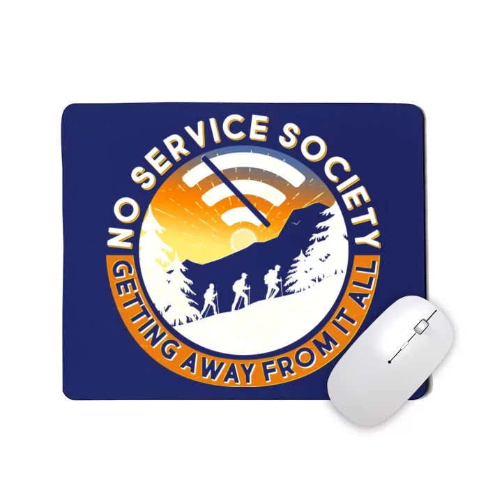 Funny No Service Society Mousepad